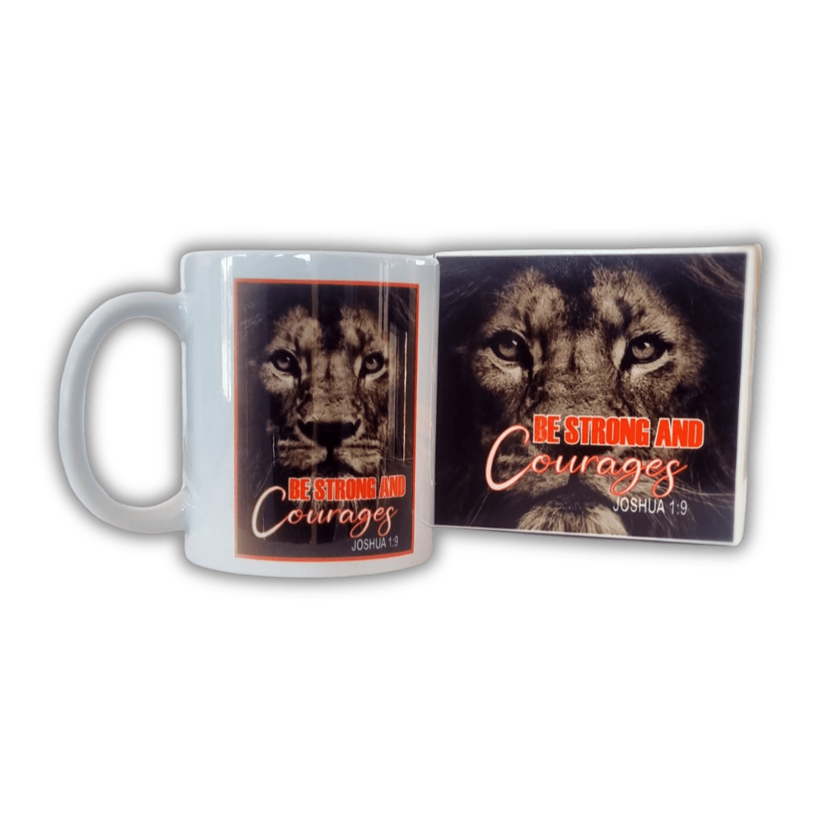 Mug - Be Strong and Courages