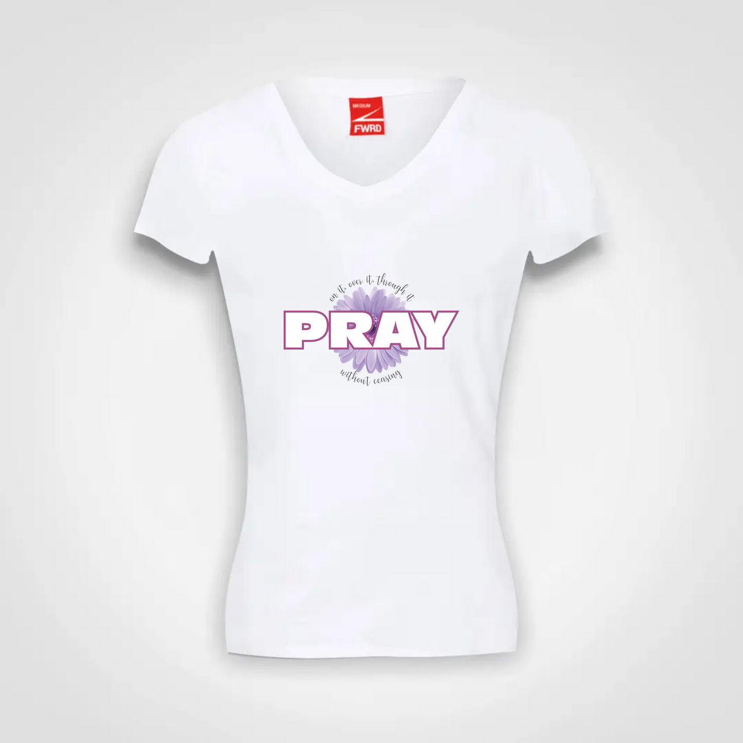 Ladies V Neck T Shirt (W)- Pray on it, over it, through it