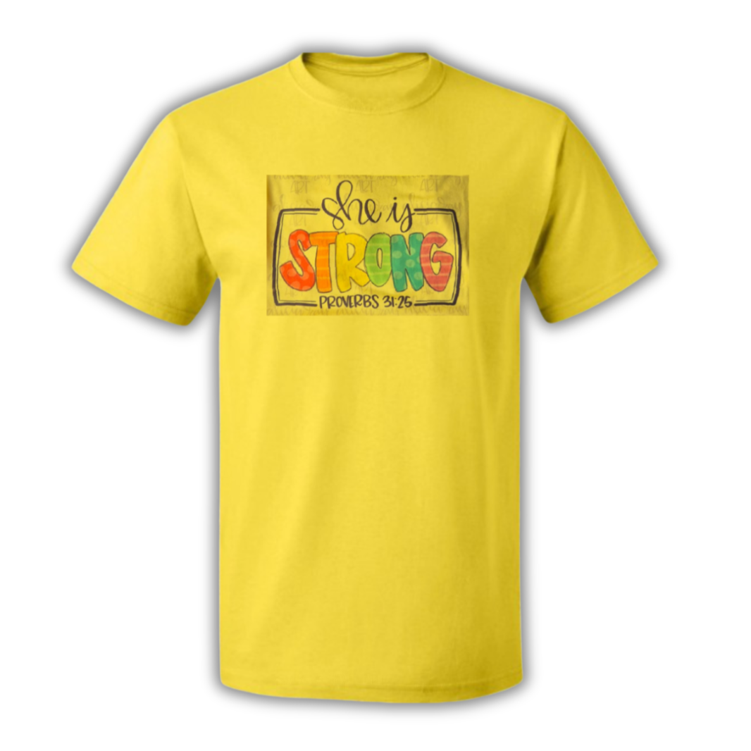 T Shirt - She is Strong