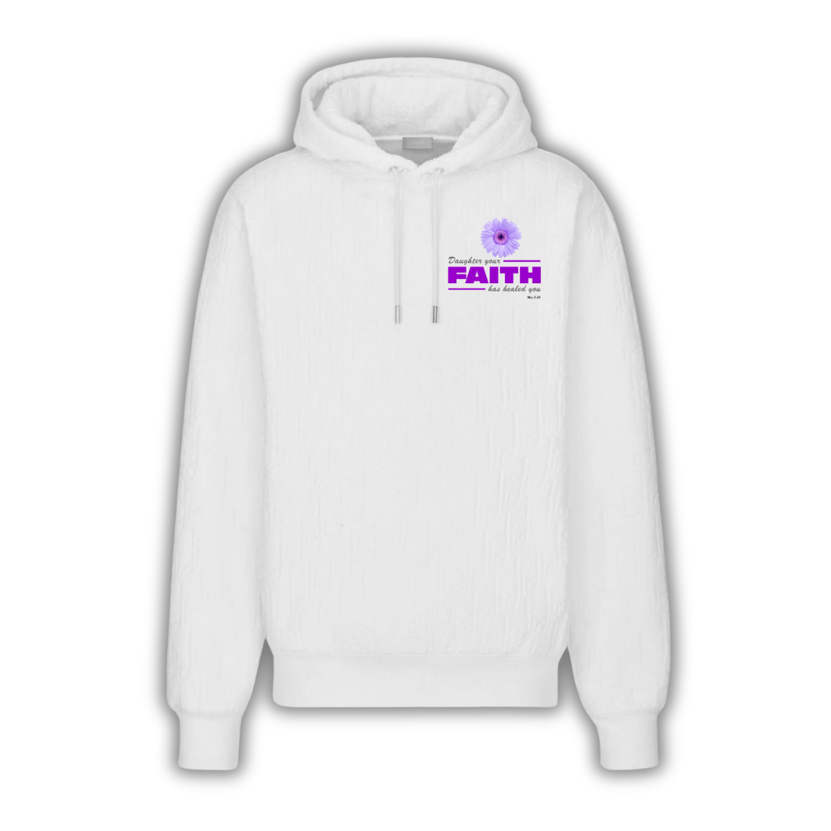 Hoodie - Daugther Your Faith Has Healed You