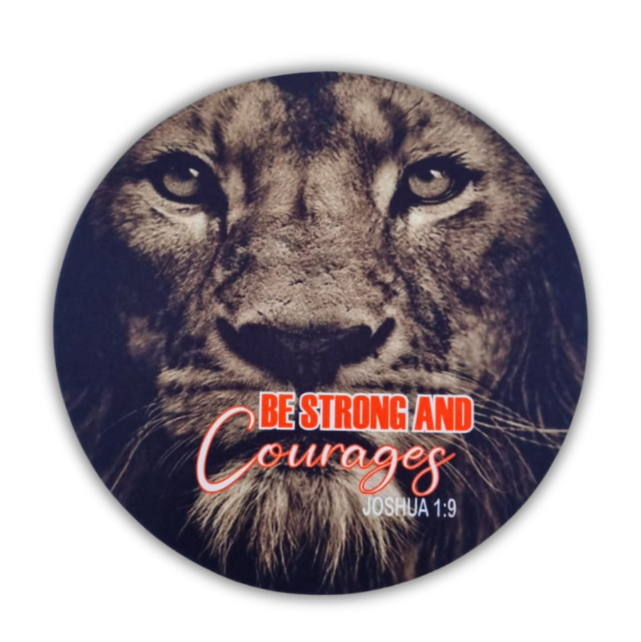 Mousepad - Be Strong and Courages
