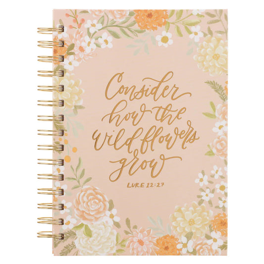 Consider How the Wildflowers Grow Orange Hardcover Wirebound Journal