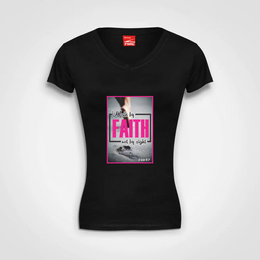 Ladies V Neck T Shirt (B)- Walk by Faith