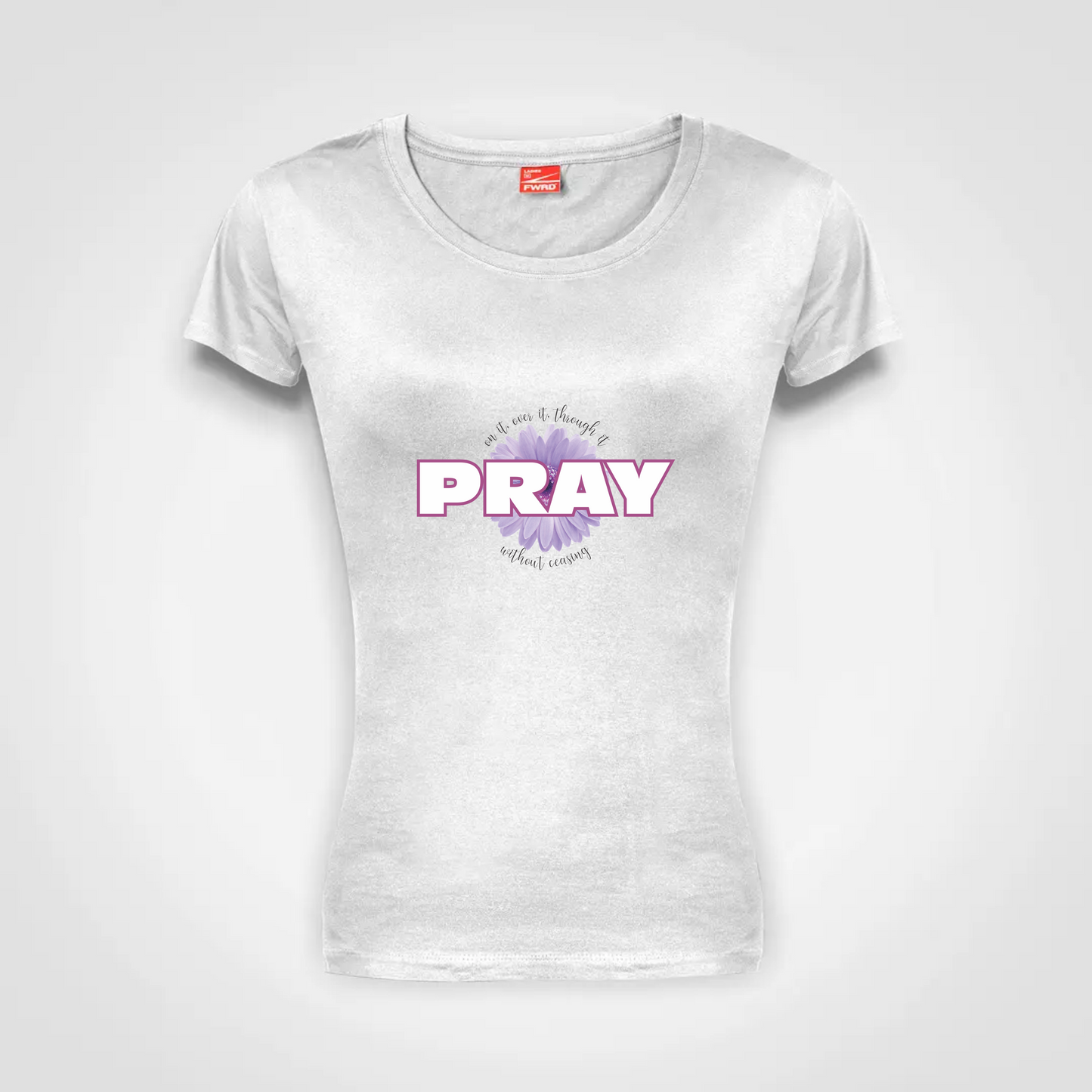 Ladies Classic T shirt (W)- Pray on it, over it, through it