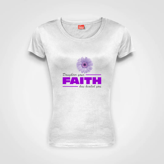 Ladies Classic T shirt (W)- Daughter Your Faith Has Healed You